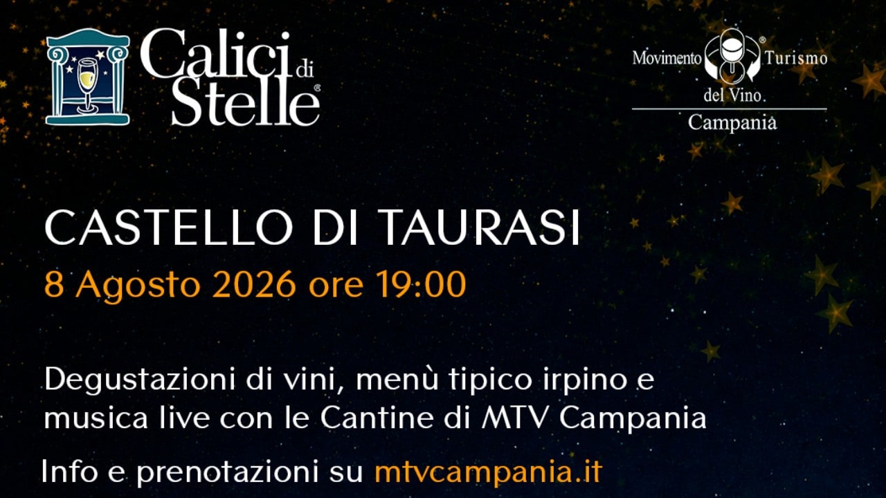 Taurasi, tutto pronto al Castello Marchionale per la nuova edizione di Calici di Stelle 2026
